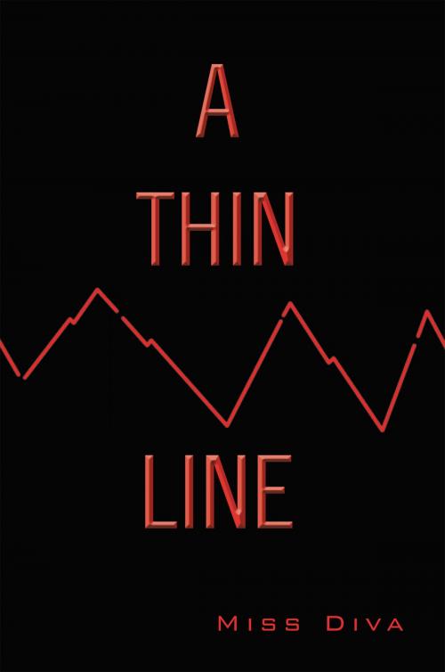Cover of the book A Thin Line by Miss Diva, Xlibris US