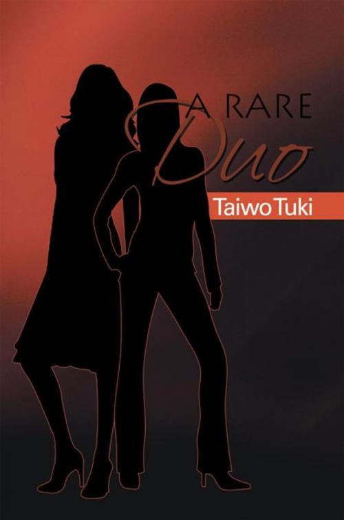Cover of the book A Rare Duo by Taiwo Tuki, Xlibris UK