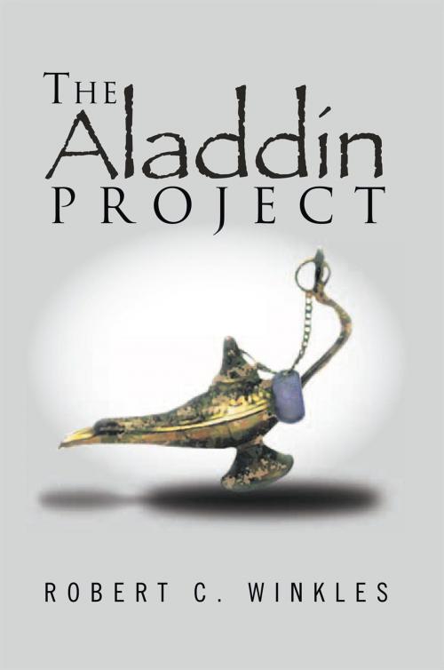 Cover of the book The Aladdin Project by Robert C. Winkles, Xlibris US