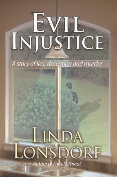 Cover of the book Evil Injustice by Linda Lonsdorf, Xlibris US
