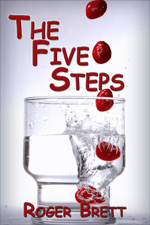 Cover of the book The Five Steps by Roger Brett, Roger Brett