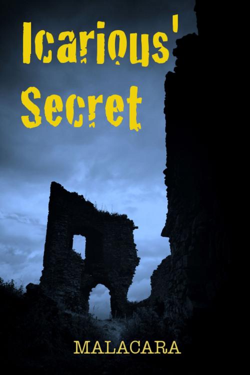 Cover of the book Icarious' Secret by Malacara, Malacara