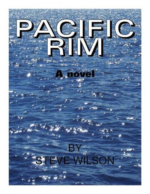 Cover of the book Pacific Rim by Steve Wilson, Steve Wilson