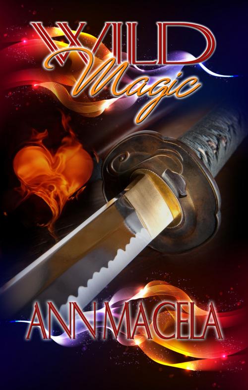Cover of the book Wild Magic by Ann Macela, Ann Macela