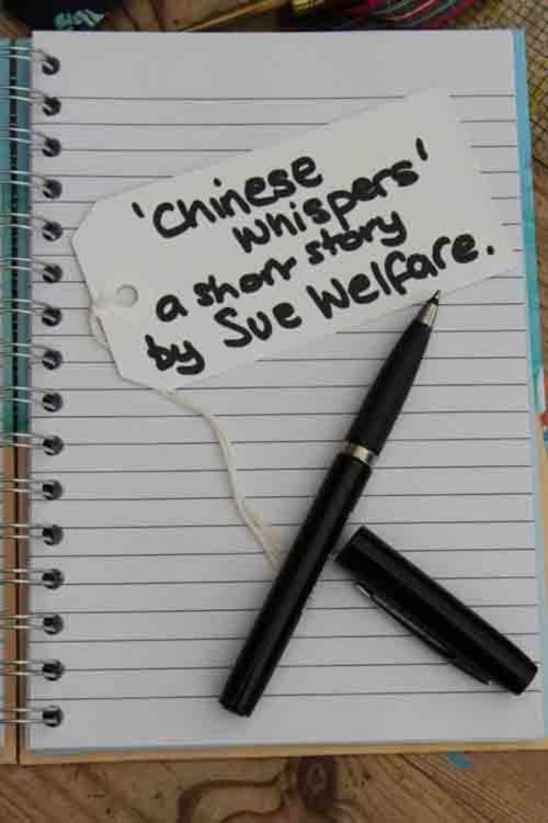 Cover of the book 'Chinese Whispers' by Sue Welfare, Sue Welfare