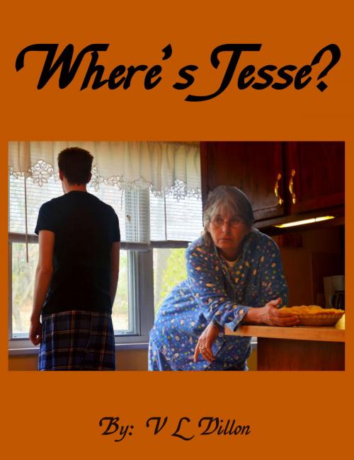 Cover of the book Where's Jesse by V. L. Dillon, V. L. Dillon