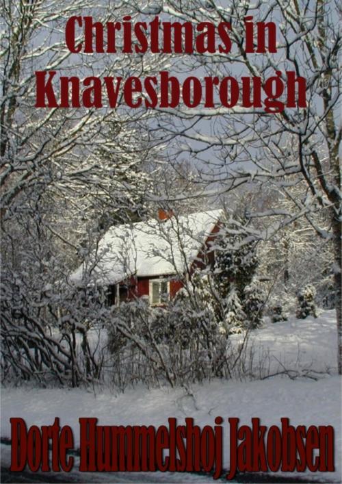 Cover of the book Christmas in Knavesborough by Dorte Hummelshoj Jakobsen, Dorte Hummelshoj Jakobsen
