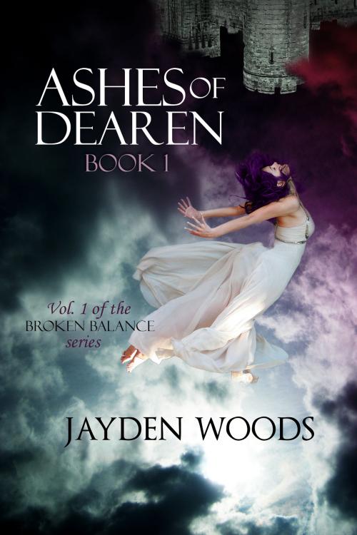 Cover of the book Ashes of Dearen: Book 1 by Jayden Woods, Jayden Woods
