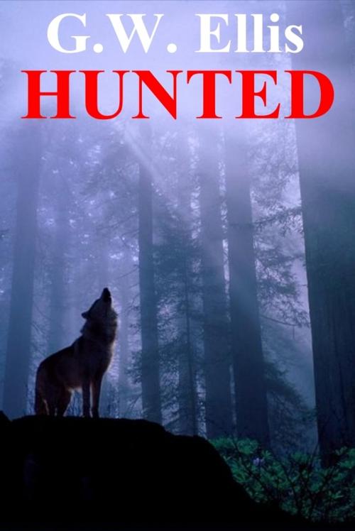 Cover of the book Hunted by Greg Ellis, Greg Ellis