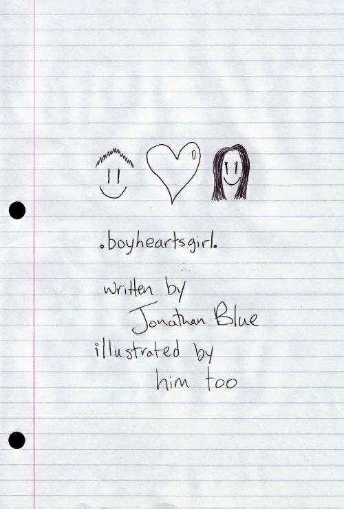 Cover of the book Boy Hearts Girl by Jonathan Blue, Jonathan Blue