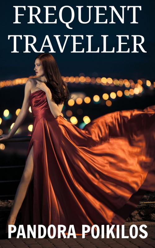 Cover of the book Frequent Traveller by Pandora Poikilos, Pandora Poikilos