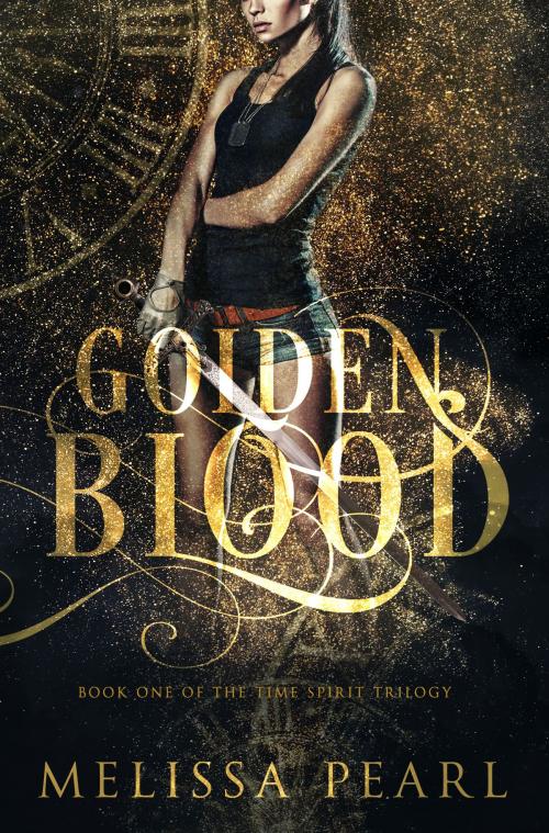 Cover of the book Golden Blood by Melissa Pearl, Melissa Pearl