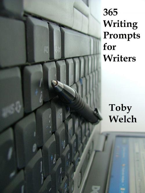 Cover of the book 365 Writing Prompts for Writers by Toby Welch, Toby Welch