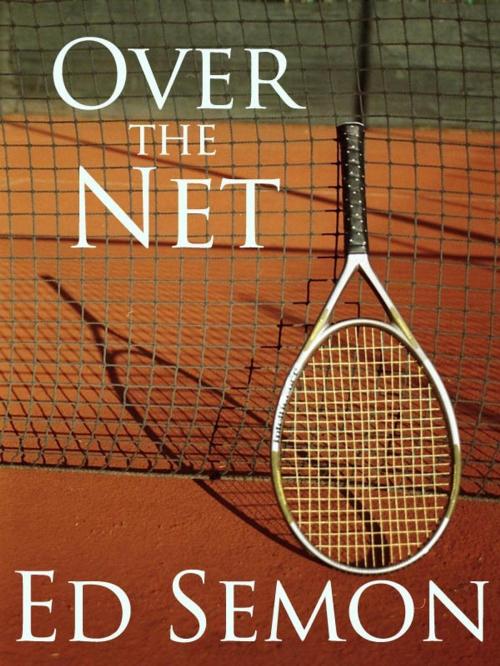 Cover of the book Over the Net and Between the Lines by Ed Semon, Ed Semon