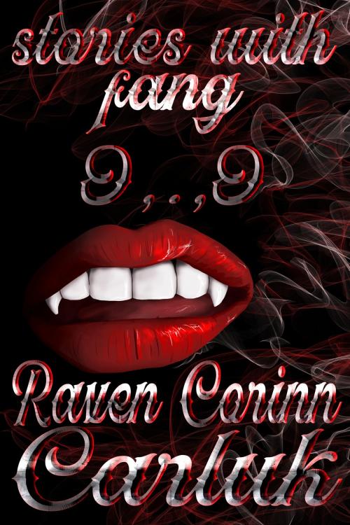 Cover of the book Stories With Fang O,.,O by Raven Corinn Carluk, Raven Corinn Carluk