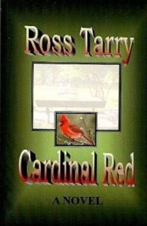Cover of the book Cardinal Red by Ross Tarry, Ross Tarry