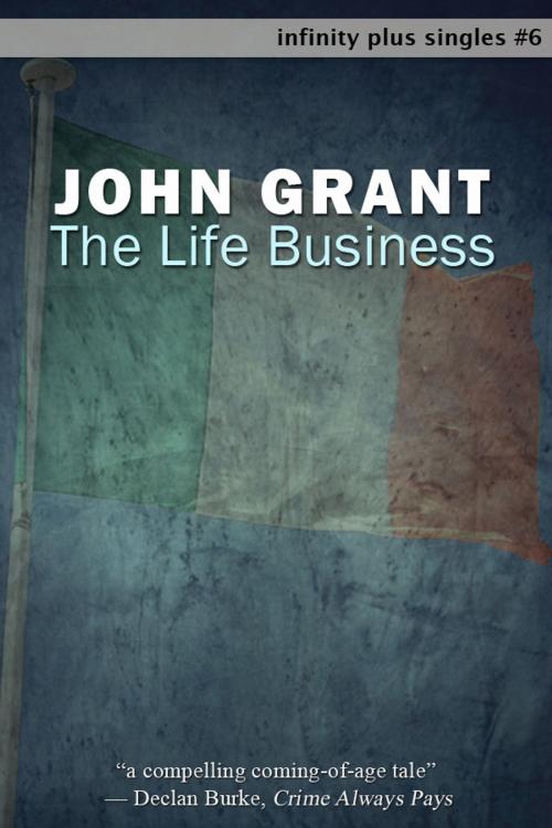 Cover of the book The Life Business by John Grant, infinity plus