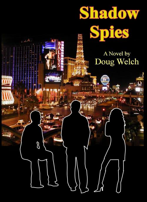 Cover of the book Shadow Spies by Doug Welch, Doug Welch