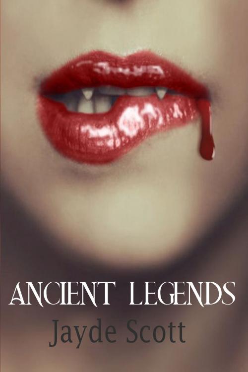 Cover of the book Ancient Legends Books 1-3 Discounted Offer by Jayde Scott, Aurora Press
