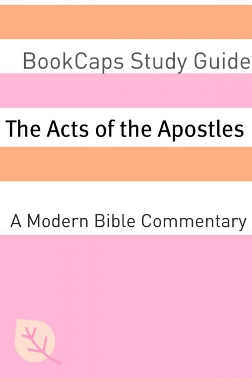 Cover of the book The Acts of the Apostles: A Modern Bible Commentary by BookCaps, BookCaps