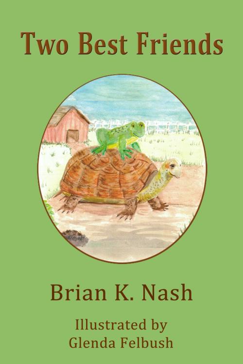 Cover of the book Two Best Friends by Brian Nash, Brian Nash