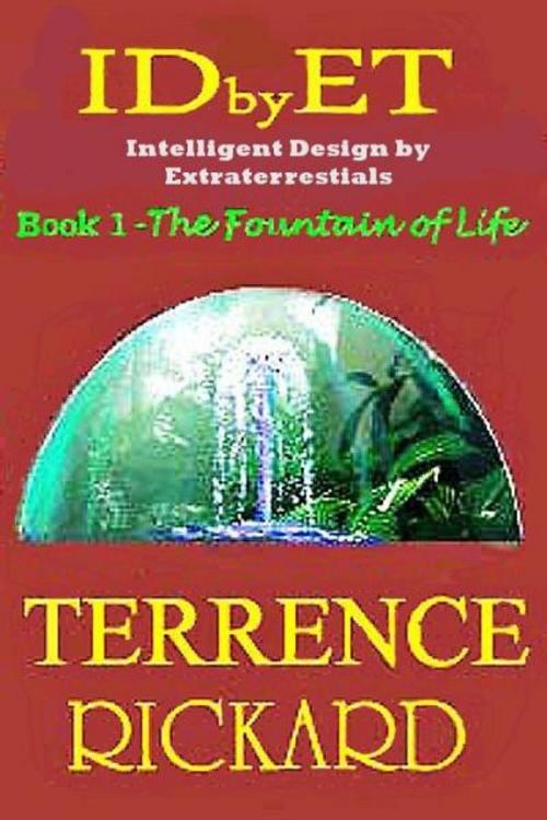 Cover of the book IDbyET: Intelligent Design by Extraterrestials by Terrence Rickard, Terrence Rickard