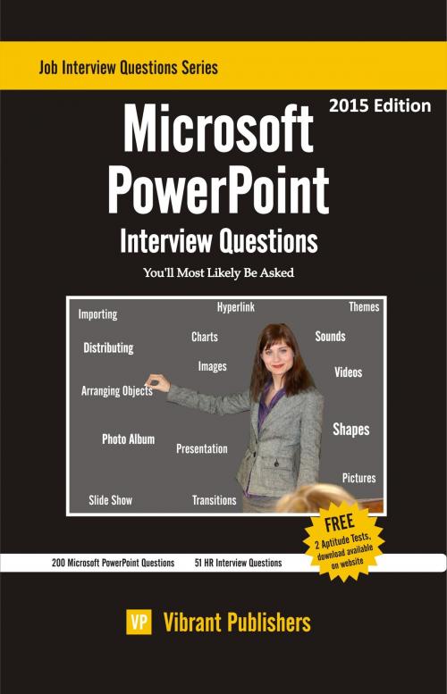 Cover of the book Microsoft PowerPoint Interview Questions You'll Most Likely Be Asked by Vibrant Publishers, Vibrant Publishers