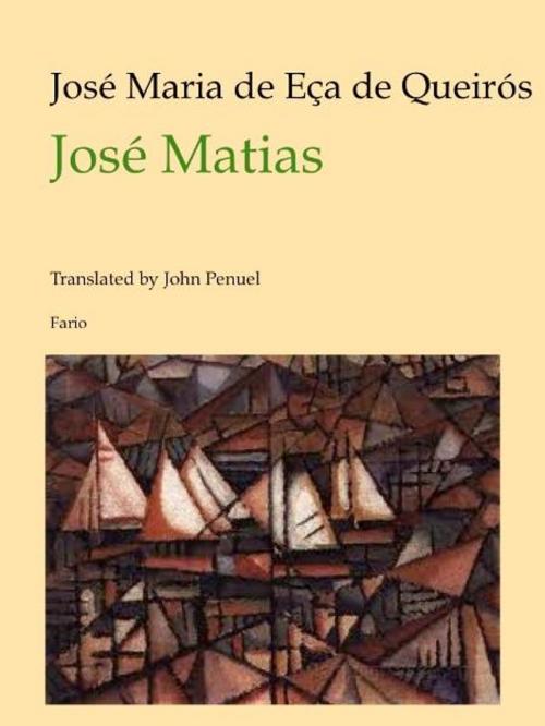 Cover of the book José Matias by José Maria de Eça de Queirós, Fario
