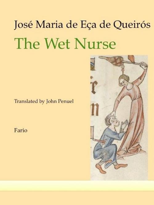 Cover of the book The Wet Nurse by José Maria de Eça de Queirós, Fario