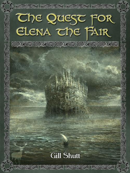 Cover of the book The Quest for Elena the Fair by Gill Shutt, Greyhart Press