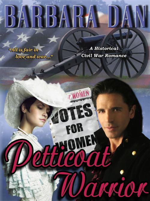 Cover of the book Petticoat Warrior by Barbara Dan, Barbara Dan