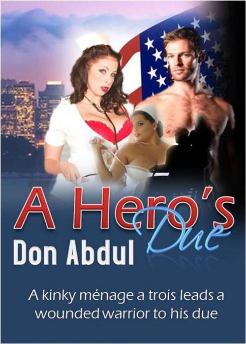 Cover of the book A Hero's Due by Don Abdul, Don Abdul