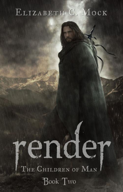 Cover of the book Render (The Children of Man, #2) by Elizabeth Mock, Elizabeth Mock