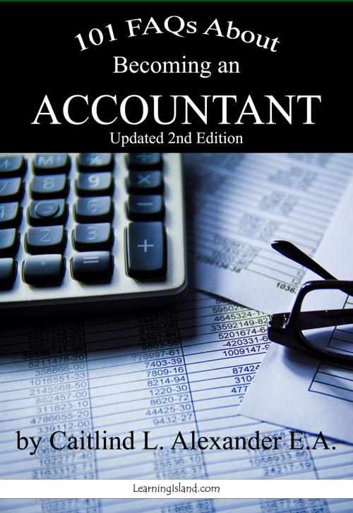 Cover of the book 101 FAQs About Becoming an Accountant by Caitlind L. Alexander, LearningIsland.com
