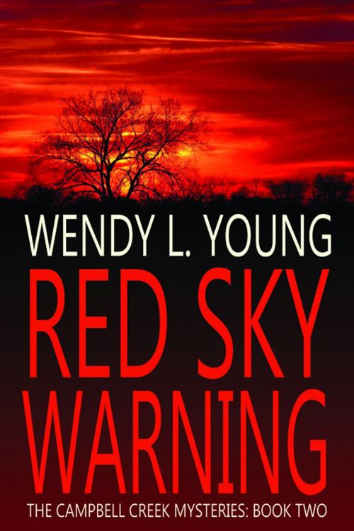 Cover of the book Red Sky Warning (The Campbell Creek Mysteries) by Wendy L. Young, Wendy L. Young