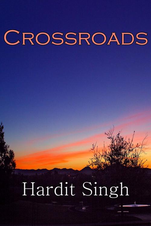 Cover of the book Crossroads by Hardit Singh, Hardit Singh