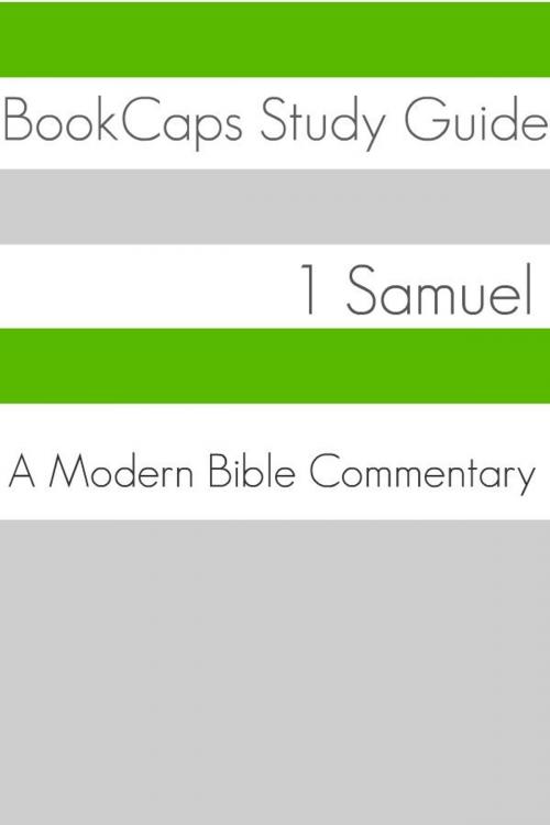 Cover of the book 1 Samuel: A Modern Bible Commentary by BookCaps, BookCaps