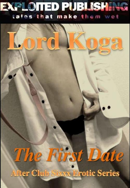 Cover of the book The First Date by Lord Koga, Veenstra/Exploited Publishing Inc