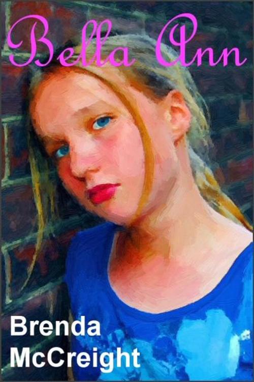 Cover of the book Bella Ann by Brenda McCreight, Brenda McCreight