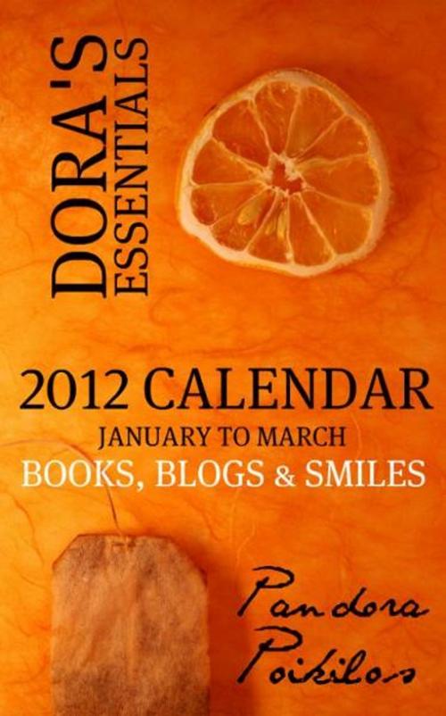 Cover of the book Dora's Essentials: Books, Blogs & Smiles #1 by Pandora Poikilos, Pandora Poikilos