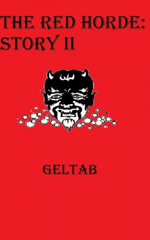 Cover of the book The Red Horde: Story II by Geltab, Geltab