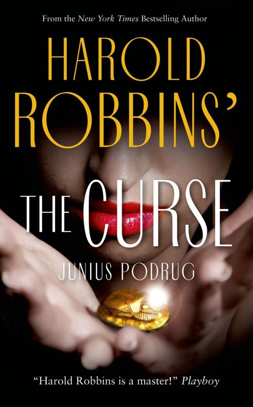 Cover of the book The Curse by Harold Robbins, Junius Podrug, Tom Doherty Associates