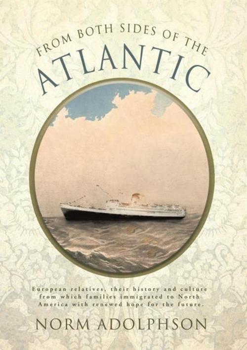 Cover of the book From Both Sides of the Atlantic by NORM ADOLPHSON, Trafford Publishing