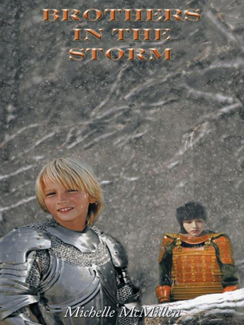 Cover of the book Brothers in the Storm by Michelle McMillen, AuthorHouse