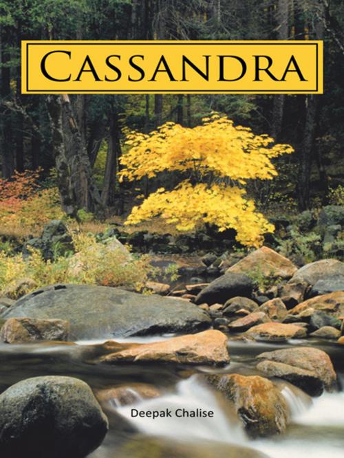 Cover of the book Cassandra by Deepak Chalise, AuthorHouse UK