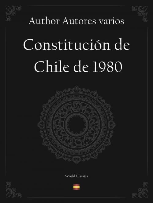 Cover of the book Constitución de Chile de 1980 (Spanish edition) by Author Autores varios, World Classics