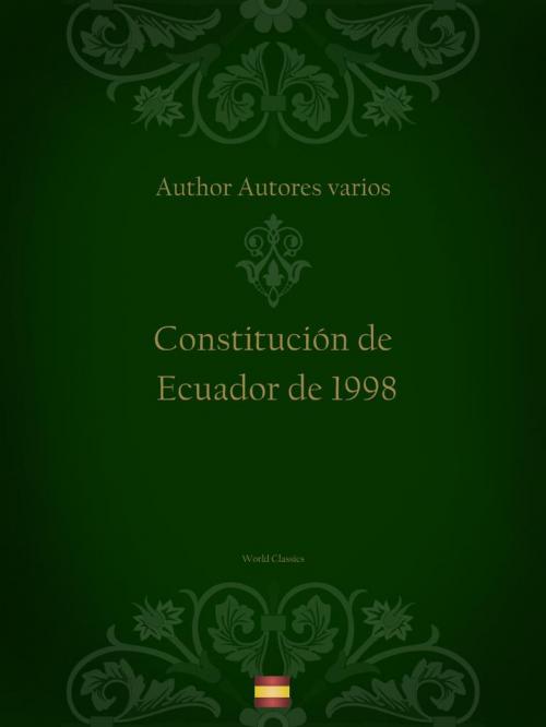 Cover of the book Constitución de Ecuador de 1998 (Spanish edition) by Author Autores varios, World Classics