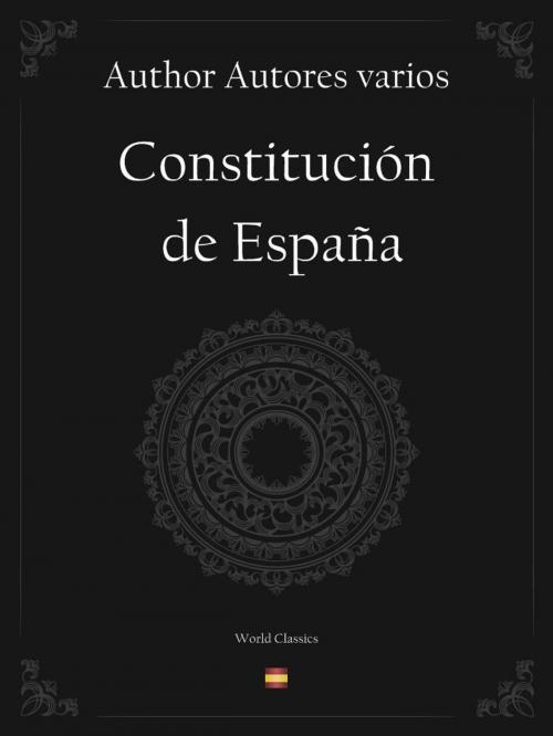 Cover of the book Constitución de España (Spanish edition) by Author Autores varios, World Classics