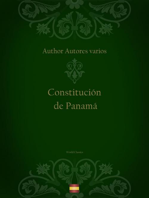 Cover of the book Constitución de Panamá (Spanish edition) by Author Autores varios, World Classics