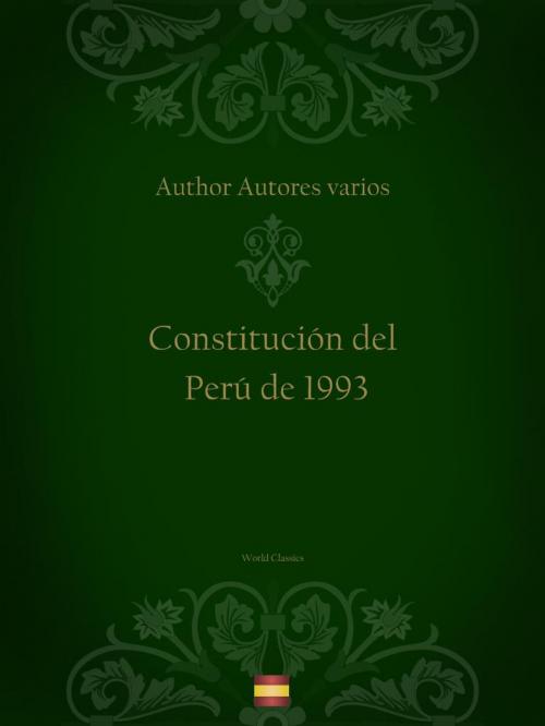 Cover of the book Constitución del Perú de 1993 (Spanish edition) by Author Autores varios, World Classics